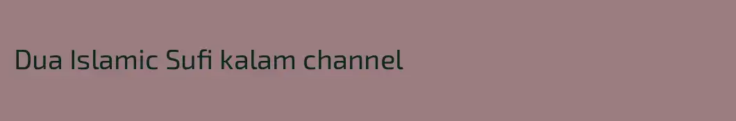 Dua Islamic Sufi kalam channel